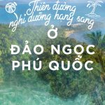 Thiên đường nghỉ dưỡng hạng sang ở đảo ngọc Phú Quốc