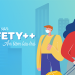 5 tiêu chí an toàn SAFETY++ – đảm bảo an tâm lưu trú mùa hậu dịch Covid-19