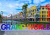 Check in Grand World – điểm du lịch Phú Quốc nổi tiếng hàng đầu