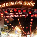 Khám phá chợ đêm Phú Quốc – Thiên đường ẩm thực và mua sắm đêm