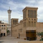 Tham quan khu phố Bastakiya – điểm du lịch Dubai nổi tiếng hàng đầu