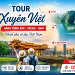 Du Lịch Xuyên Việt – Trải Nghiệm Hành Trình Bắc Trung Nam Đầy Cảm Xúc